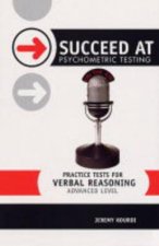 Succeed At Psychometric Testing Practice Tests For Verbal Reasoning Advanced