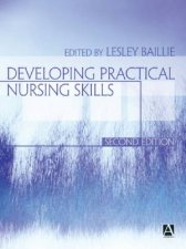 Developing Practical Nursing Skills  2 Ed