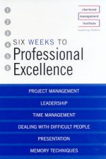 Chartered Management Institute Six Weeks To Professional Excellence