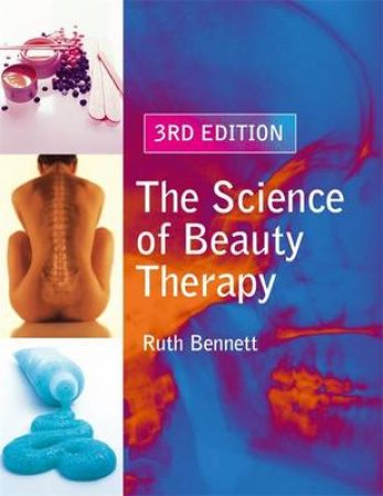 Science Of Beauty Therapy by Ruth Bennett