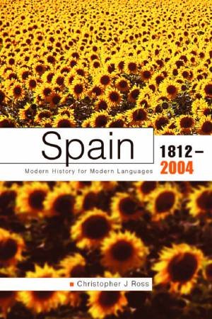 Spain 1812 - 2004 - 2 Ed by Chris Ross