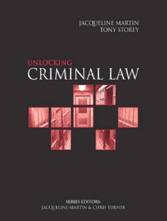 Unlocking Criminal Law by Jacqueline Martin & Tony Storey