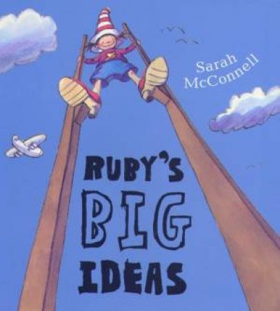 Ruby's Big Ideas by Sarah McConnell