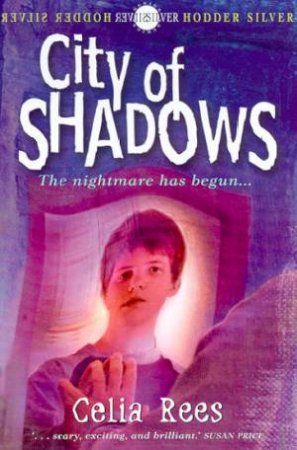 City Of Shadows by Celia Rees