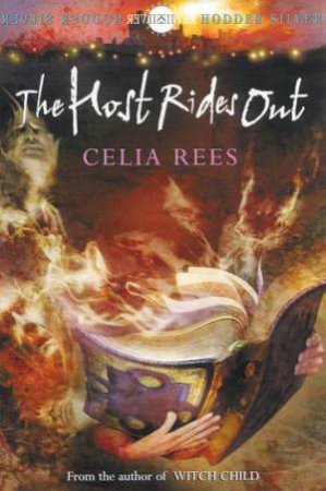 The Host Rides Out by Celia Rees