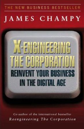 E-Engineering The Corporation by James Champy