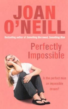 Perfectly Impossible by Joan O'Neill