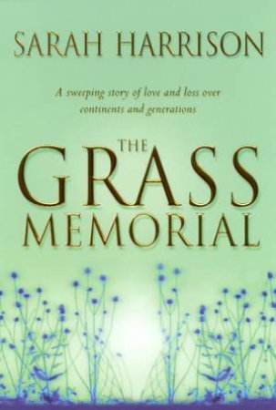 The Grass Memorial by Sarah Harrison