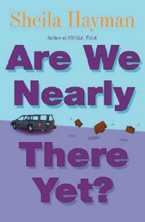 Are We Nearly There Yet? by Sheila Hayman