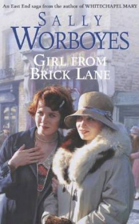 Girl From Brick Lane by Sally Worboyes