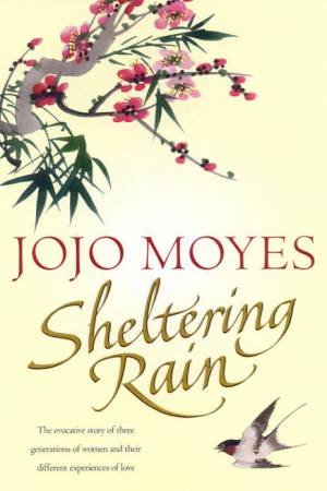 Sheltering Rain by Jojo Moyes