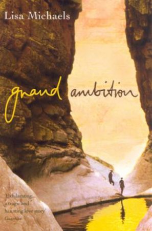 Grand Ambition by Lisa Michaels