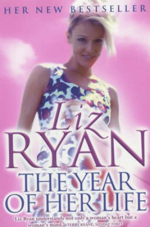 The Year Of Her Life by Liz Ryan