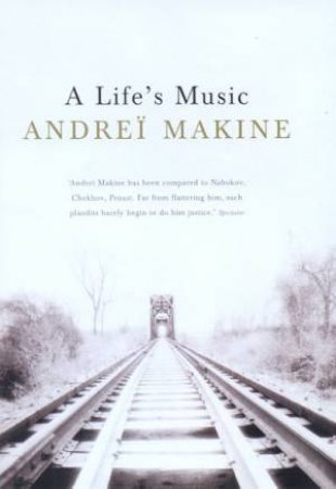 A Life's Music by Andrei Makine