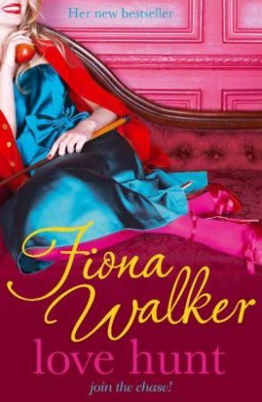 Love Hunt: join the chase! by Fiona Walker