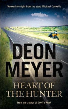 Heart Of The Hunter by Deon Meyer