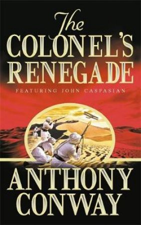 Colonel's Renegade by Anthony Conway