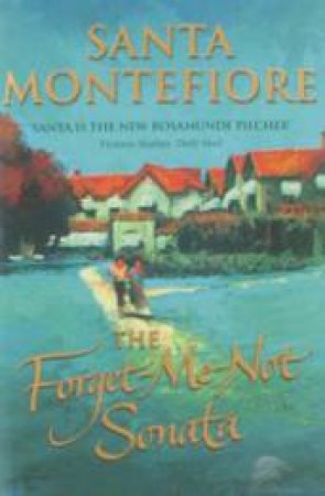 The Forget-Me-Not Sonata by Santa Montefiore