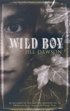 Wild Boy by Jill Dawson