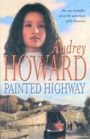 Painted Highway by Audrey Howard