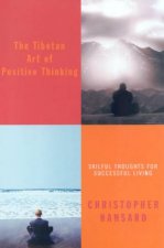 The Tibetan Art Of Positive Thinking