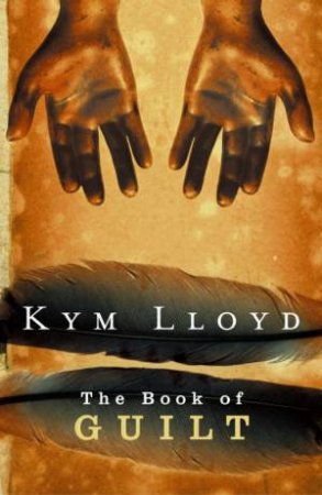 The Book Of Guilt by Kym Lloyd