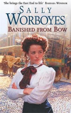 Banished From Bow by Sally Worboyes