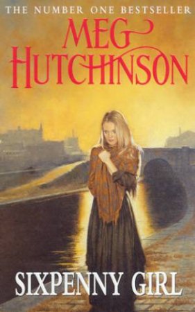 Sixpenny Girl by Meg Hutchinson