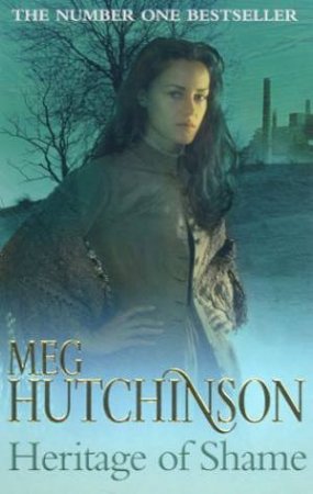 Heritage Of Shame by Meg Hutchinson