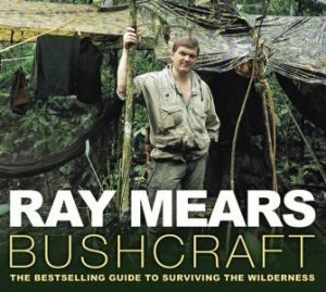 Bushcraft by Ray Mears