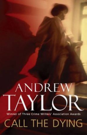 Call The Dying by Andrew Taylor