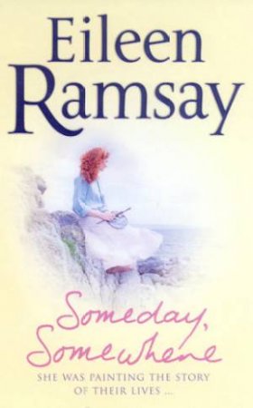 Someday, Somewhere by Eileen Ramsay