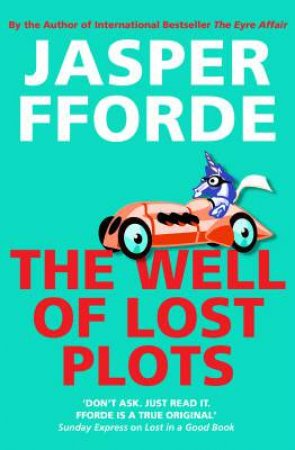 The Well Of Lost Plots by Jasper Fforde