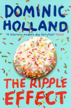 The Ripple Effect by Dominic Holland