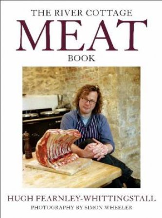 River Cottage Meat Book by Hugh Fearnley-Whittingstall