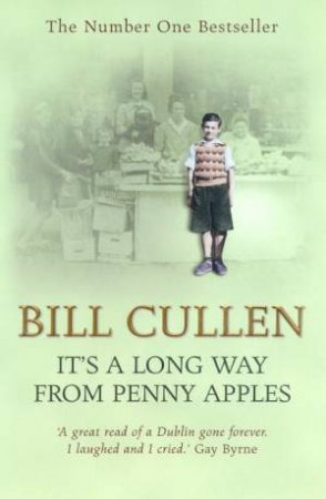 It's A Long Way From Penny Apples by Bill Cullen