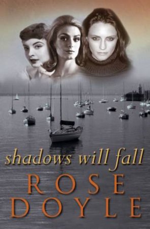 Shadows Will Fall by Rose Doyle