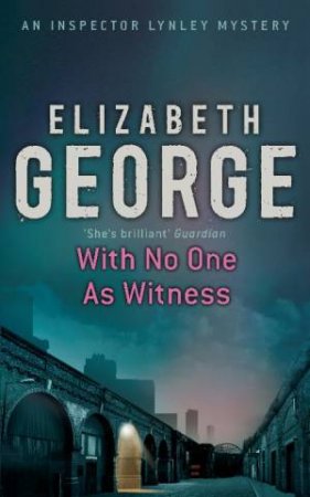 With No One As Witness by Elizabeth George