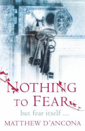 Nothing to Fear by Matthew d'Ancona