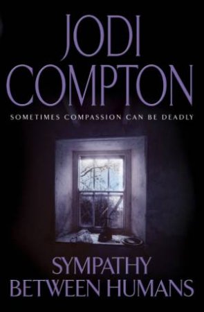 Sympathy Between Humans by Jodi Compton