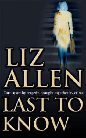 Last To Know by Liz Allen