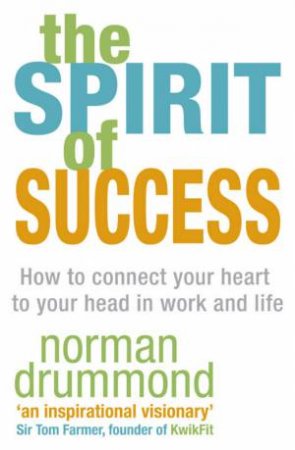 The Spirit Of Success by Norman Drummond