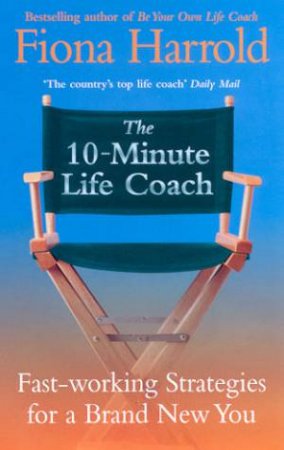 The 10-Minute Life Coach by Fiona Harrold