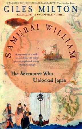 Samurai William - Signed Copy by Giles Milton