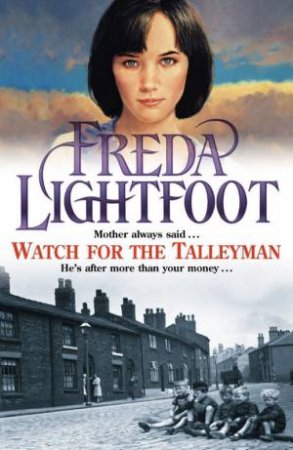 Watch For The Talleyman by Freda Lightfoot