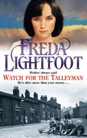 Watch For The Talleyman by Freda Lightfoot