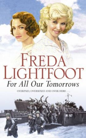 For All Our Tomorrows by Freda Lightfoot