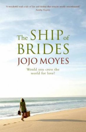 The Ship Of Brides by Jojo Moyes