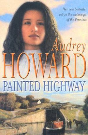 Painted Highway by Audrey Howard