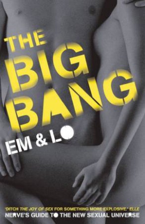 The Big Bang by Emma Taylor & Lorelei Sharkey